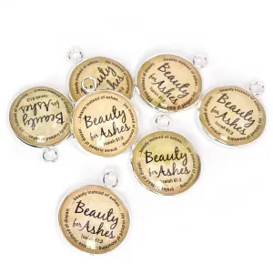 Beauty for Ashes Isaiah 61:3 Scripture Charms for Jewelry Making, 20mm, Silver, Gold