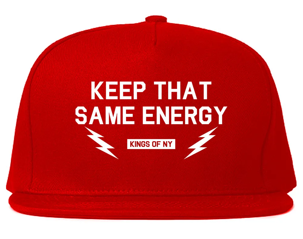 Keep That Same Energy Mens Snapback Hat