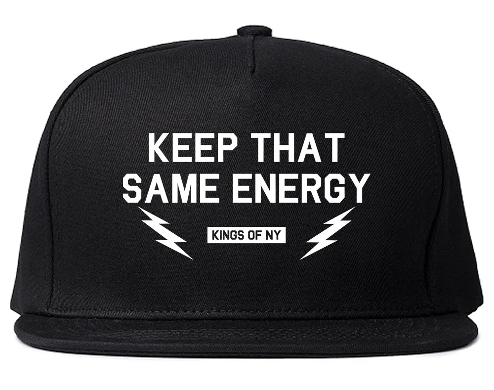 Keep That Same Energy Mens Snapback Hat